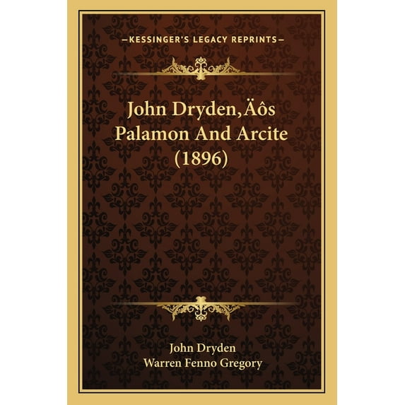 John Dryden's Palamon And Arcite (1896), (Paperback)