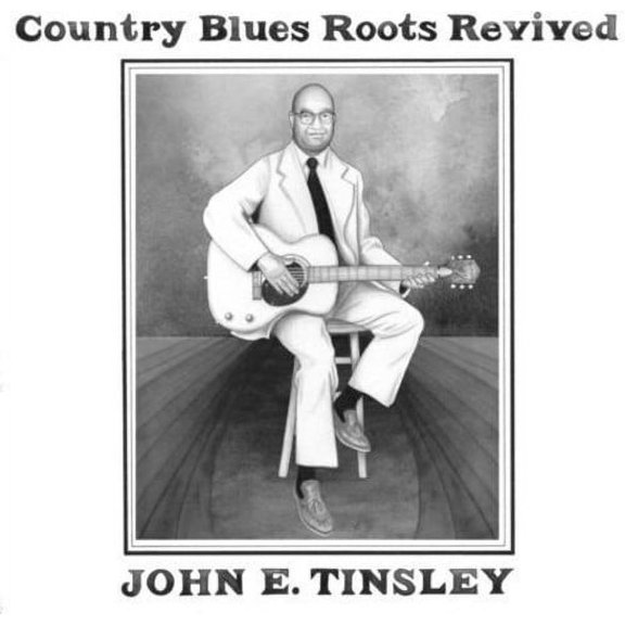 John E. Tinsley - Country Blues Roots Revived - Music & Performance - Vinyl
