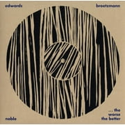 John Edwards - Worse the Better Live at Cafe Oto January 2010 - Electronica - Vinyl