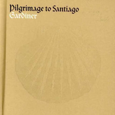 John Eliot Gardiner - Pilgrimage to Santiago - Music & Performance - CD