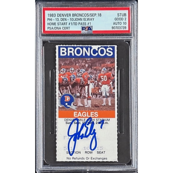 John Elway 1st Home Start 1st TD Pass Signed Ticket Stub PSA Good 2 Auto 10