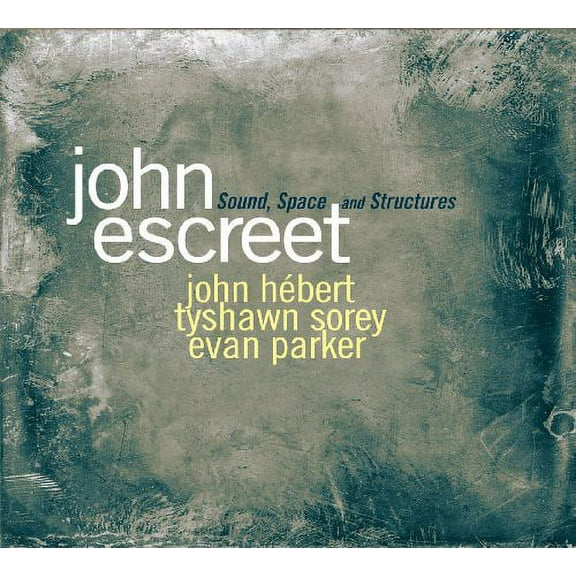 John Escreet - Escreet, John : Sound Shapes & Structures - Music & Performance - CD
