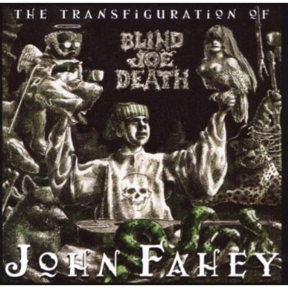 John Fahey - Transfiguration of Blind Joe Death - Music & Performance - CD