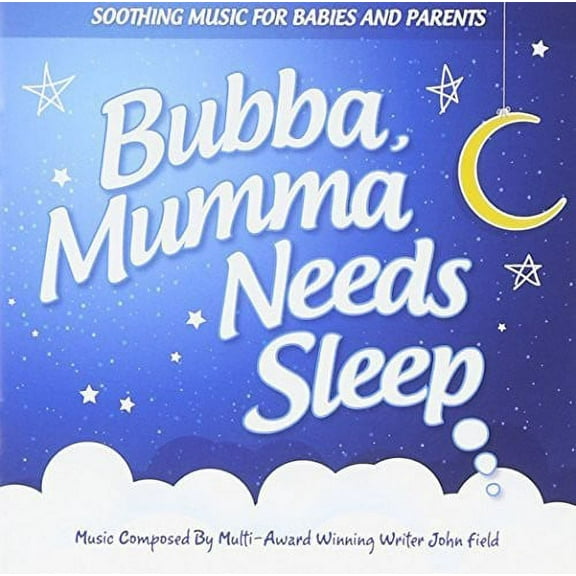 John Field - Bubba Mumma Needs Sleep - Music & Performance - CD