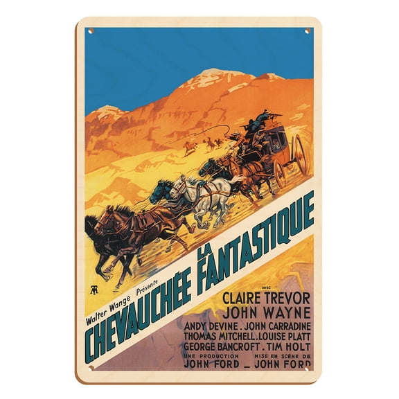 John Ford’s Stagecoach (La Chevauchée Fantastique) - Starring John Wayne - Vintage French Movie Poster by Maurice Toussaint c.1939 - 8 x 12 inch Vintage Wood Art Sign