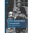 thumbnail image 1 of John Galsworthy's Compassion: All Beings Great and Small, (Paperback), 1 of 1