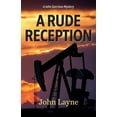 thumbnail image 1 of John Garrison Mysteries A Rude Reception, Book 1, (Paperback), 1 of 1