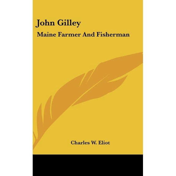 John Gilley : Maine Farmer and Fisherman (Hardcover)