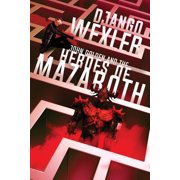 John Golden and the Heroes of Mazaroth Paperback by Django Wexler