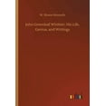thumbnail image 1 of John Greenleaf Whittier, His Life, Genius, and Writings (Paperback), 1 of 1