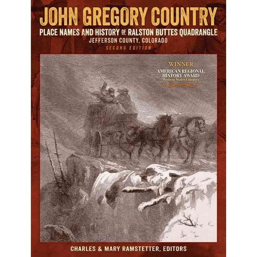 Pre-Owned John Gregory Country: Place Names and History of Ralston Buttes Quadrangle: Jefferson County, Colorado