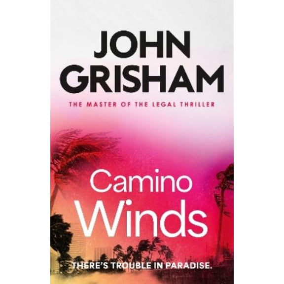John Grisham Camino Winds (Paperback)