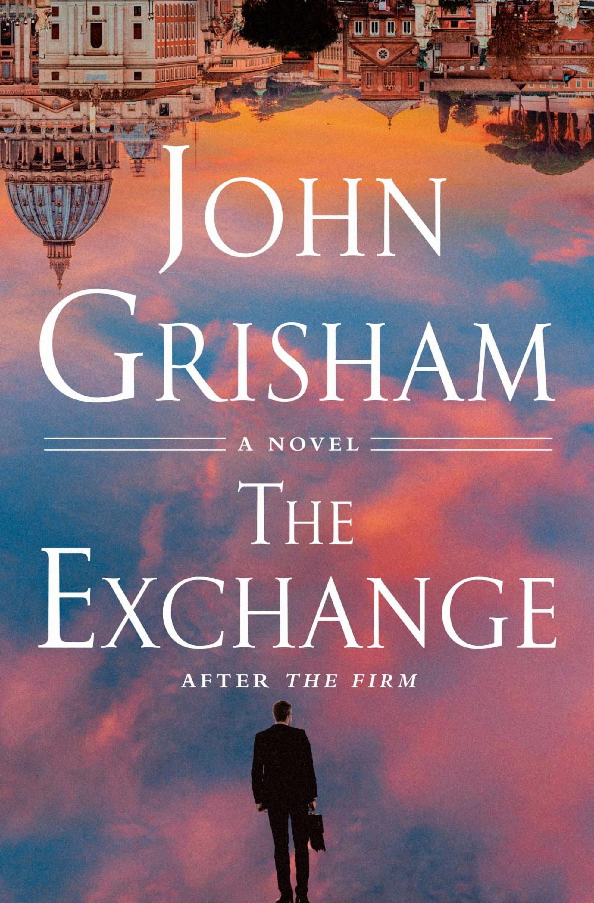 The Exchange: After The Firm By John Grisham - Hardcover In Very Good Condition