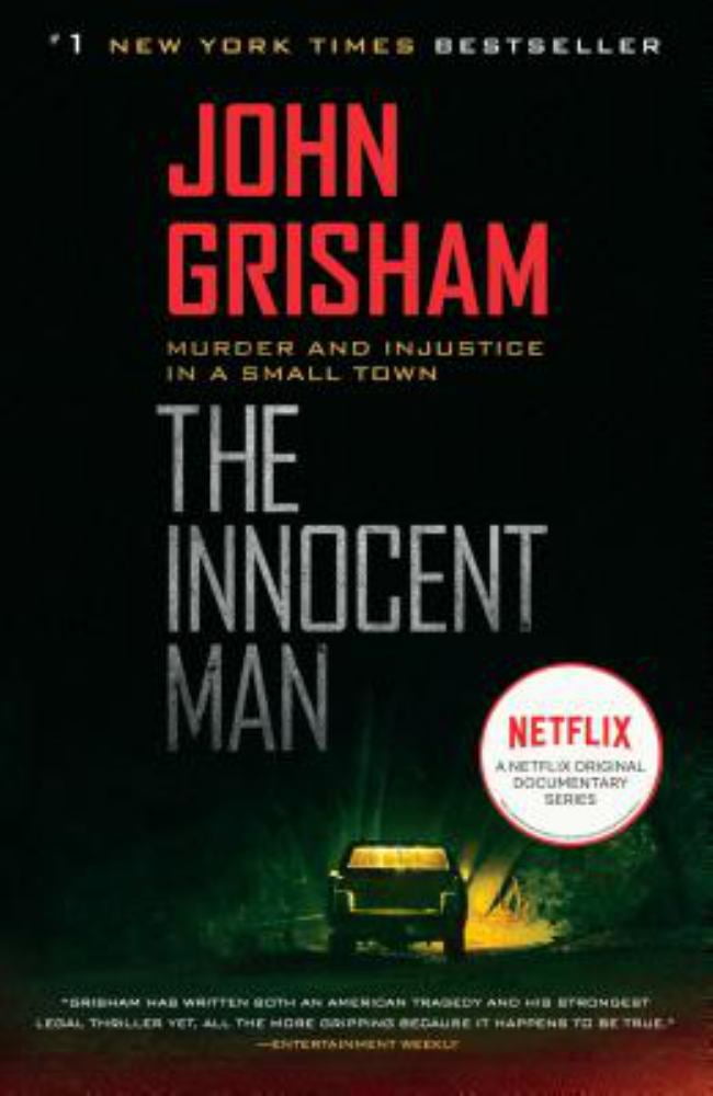 John Grisham: The Innocent Man: Murder and Injustice in a Small Town (Paperback)