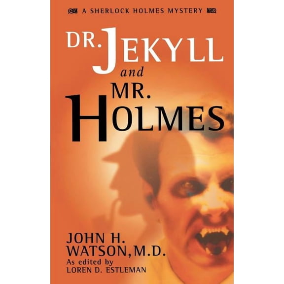John H. Watson, M.D Dr. Jekyll and Mr. Holmes, (Paperback)