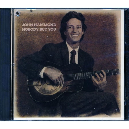 John Hammond - Nobody But You - 018964050221 - CD