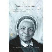 John Harvard Library: Incidents in the Life of a Slave Girl: Written by Herself, with "A True Tale of Slavery" by John S. Jacobs (Paperback)