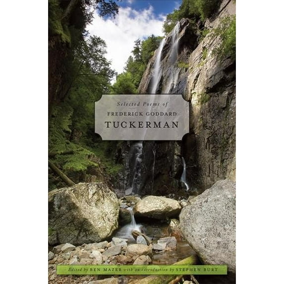 John Harvard Library: Selected Poems of Frederick Goddard Tuckerman (Hardcover)