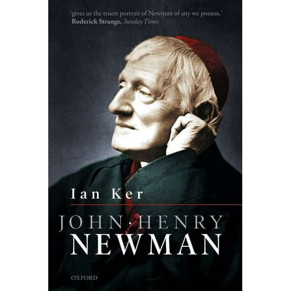 John Henry Newman: A Biography, (Paperback)