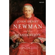 John Henry Newman and the Imagination (Hardcover)