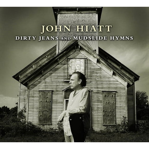 John Hiatt - Dirty Jeans and Mudslide Hymns - Country - CD