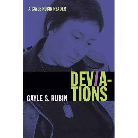 John Hope Franklin Center Book Deviations: A Gayle Rubin Reader, (Paperback)