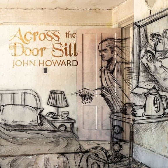 John Howard - Across The Door Sill - Rock - CD