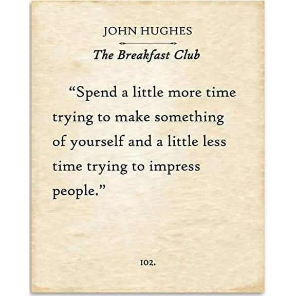 John Hughes - Spend A Little More Time - The Breakfast Club - Book Page Quote Art Print - 11x14 Unframed Typography Book Page Print - Great Gift for Book Lovers