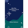 thumbnail image 1 of John Hus: A brief story of the life of a martyr, (Paperback), 1 of 1