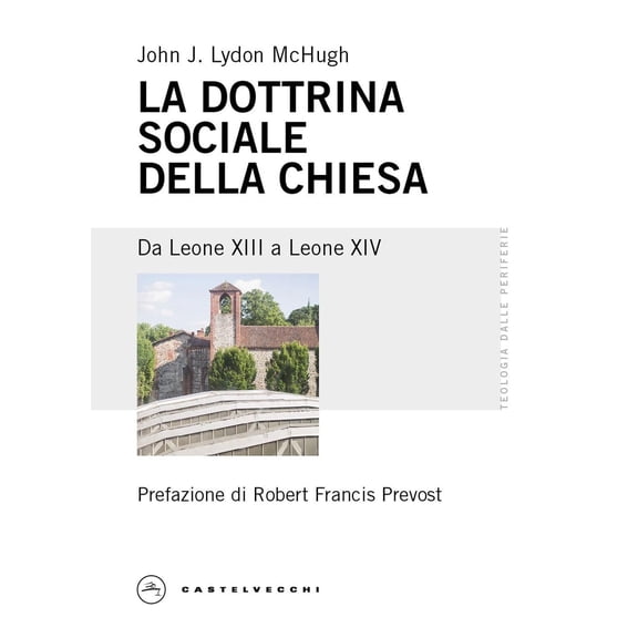 John J. Lydon Mchugh,Marco Strona,Leone XIV ( La dottrina sociale della Chiesa. Da (Paperback)