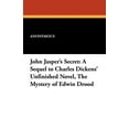 thumbnail image 1 of John Jasper's Secret: A Sequel to Charles Dickens' Unfinished Novel, the Mystery of Edwin Drood, (Paperback), 1 of 1