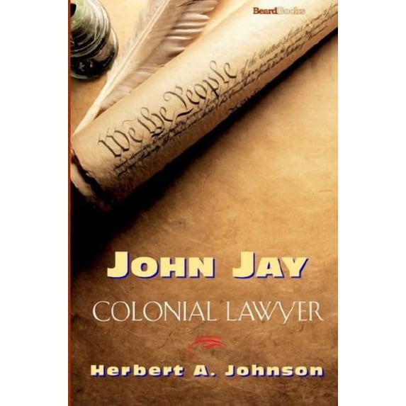 John Jay: Colonial Lawyer (Paperback)