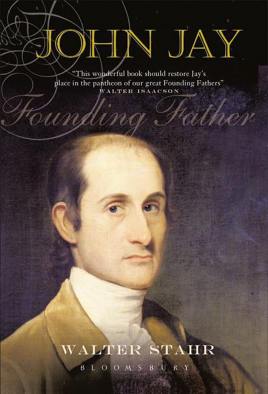 John Jay: Founding Father, (Hardcover)