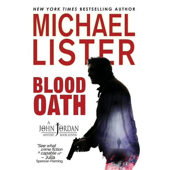 John Jordan Mysteries Blood Oath: a John Jordan Mystery Book 11, Book 11, (Hardcover)