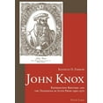 thumbnail image 1 of John Knox: Reformation Rhetoric and the Traditions of Scots Prose 1490-1570 (Paperback), 1 of 1