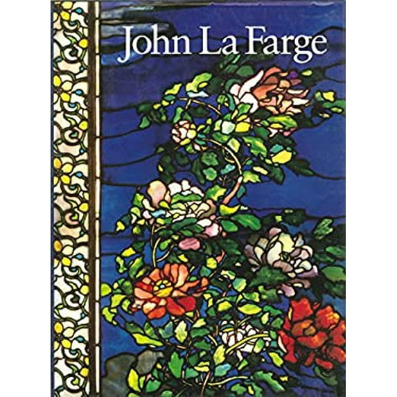 Pre-Owned John La Farge: Essays (Hardcover) 0896596788 9780896596788