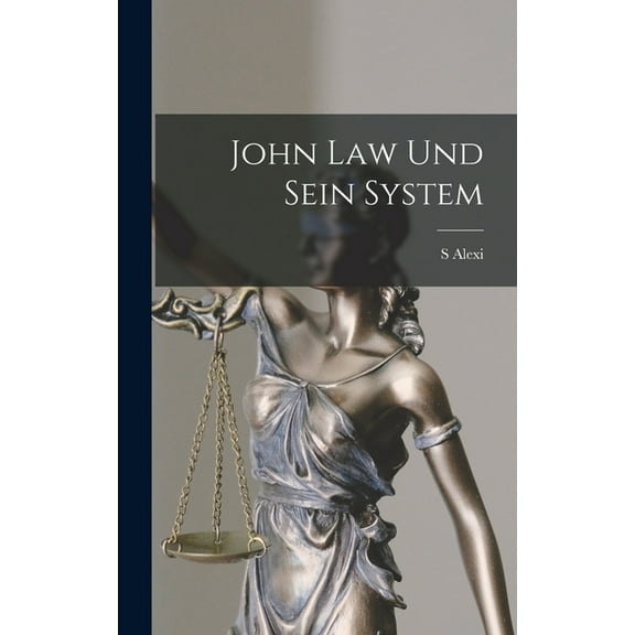 John Law Und Sein System (Hardcover)