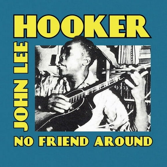 John Lee Hooker - No Friend Around - Music & Performance - CD