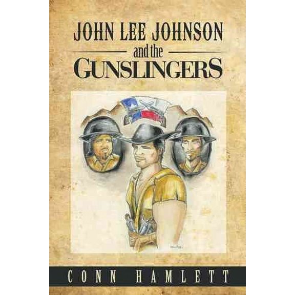 John Lee Johnson and the Gunslingers