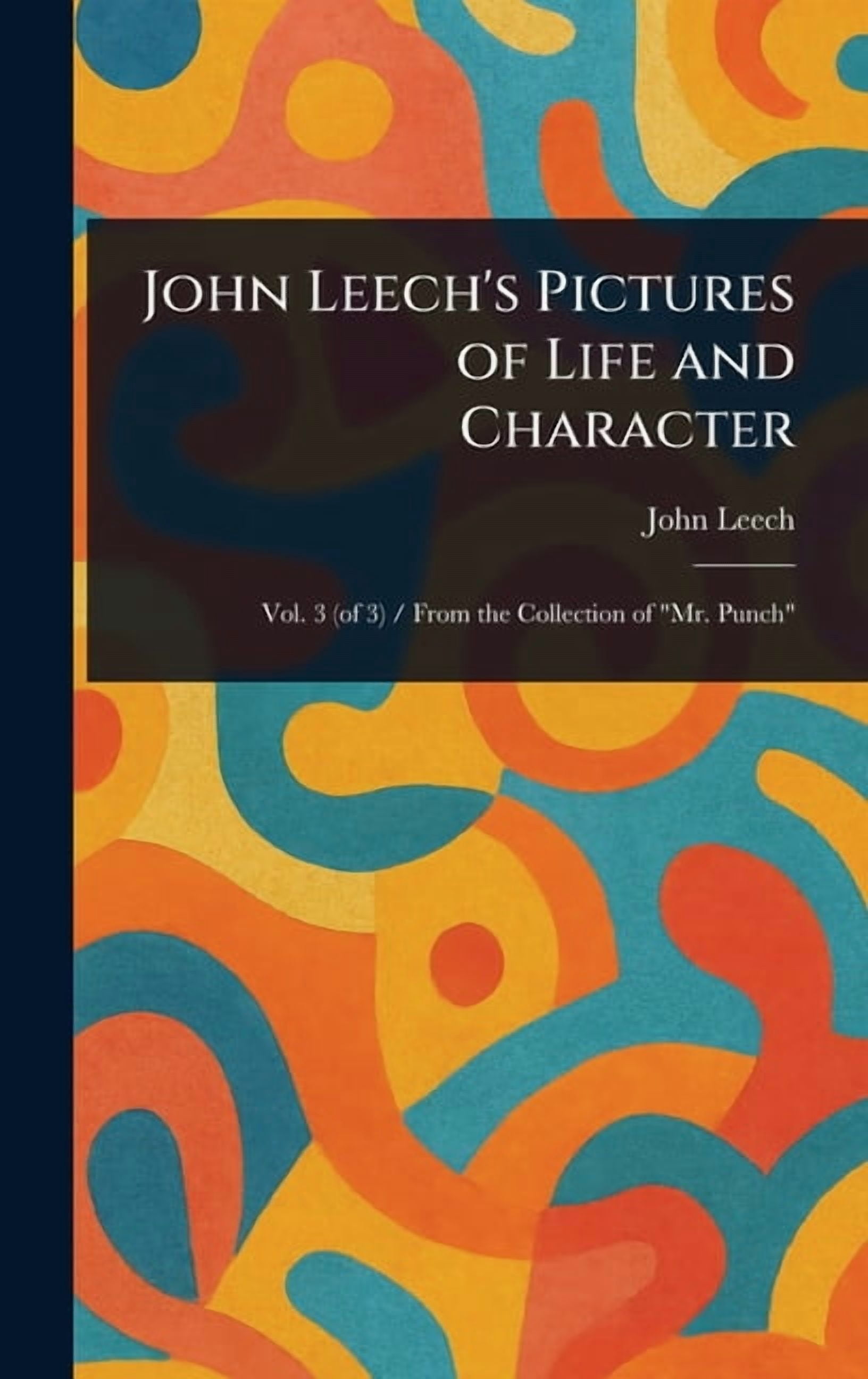 John Leech's Pictures of Life and Character, (Hardcover)