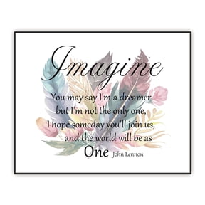 John Lennon Quote Wall Art, Imagine Song lyrics Print, Inspirational Wall Decor for Home Office, Unique Gift for Beatles, 60s 70s Music Fans UNFRAMED Print 8"x10"