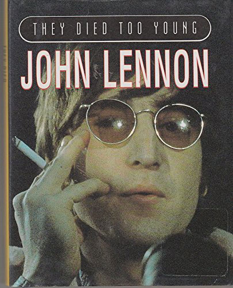 PreOwned John Lennon (They Died Too Young S.) Hardcover