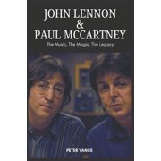 John Lennon & Paul McCartney The Music, The Magic, The Legacy, Paperback