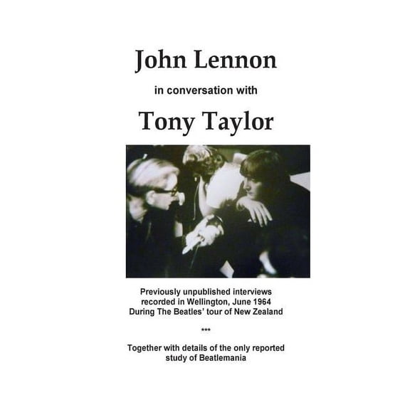 John Lennon in Conversation: An Interview with Professor Tony Taylor
