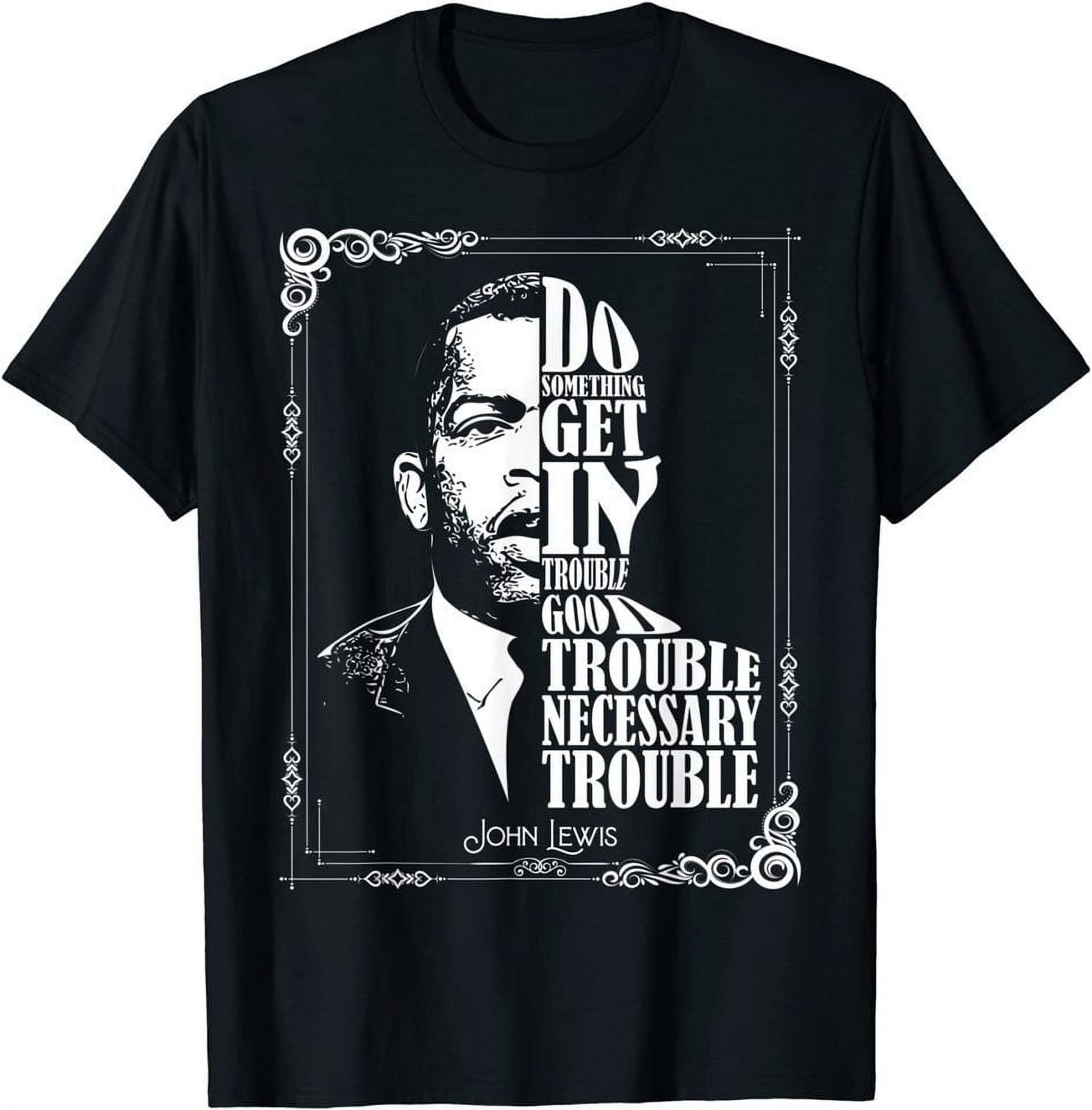 John Lewis Vintage Tee Get In Good Necessary Trouble Tshirt