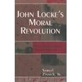 thumbnail image 1 of John Locke's Moral Revolution: From Natural Law to Moral Relativism, (Paperback), 1 of 1