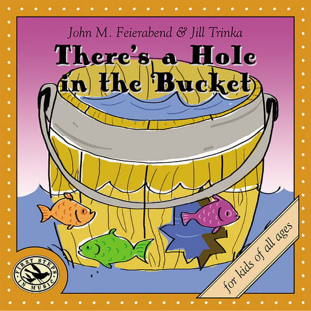 John M. Feierabend There's a Hole in the Bucket Children's Music
