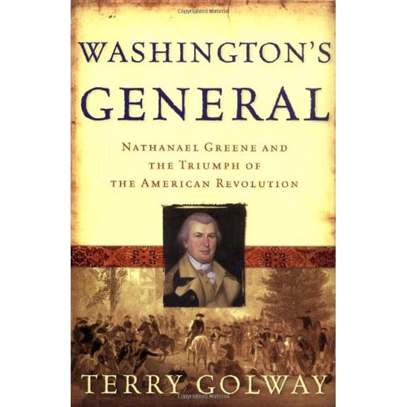 John MacRae Books: Washington's General : Nathanael Greene and the Triumph of the American Revolution (Hardcover)