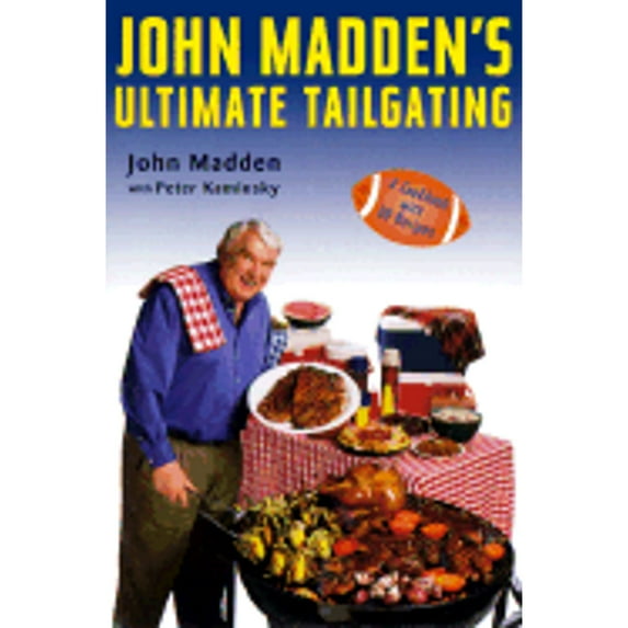 John Madden's Ultimate Tailgating : 1
