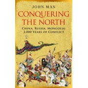 John Man Conquering the North Paperback